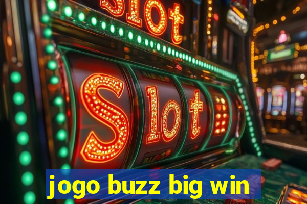 jogo buzz big win